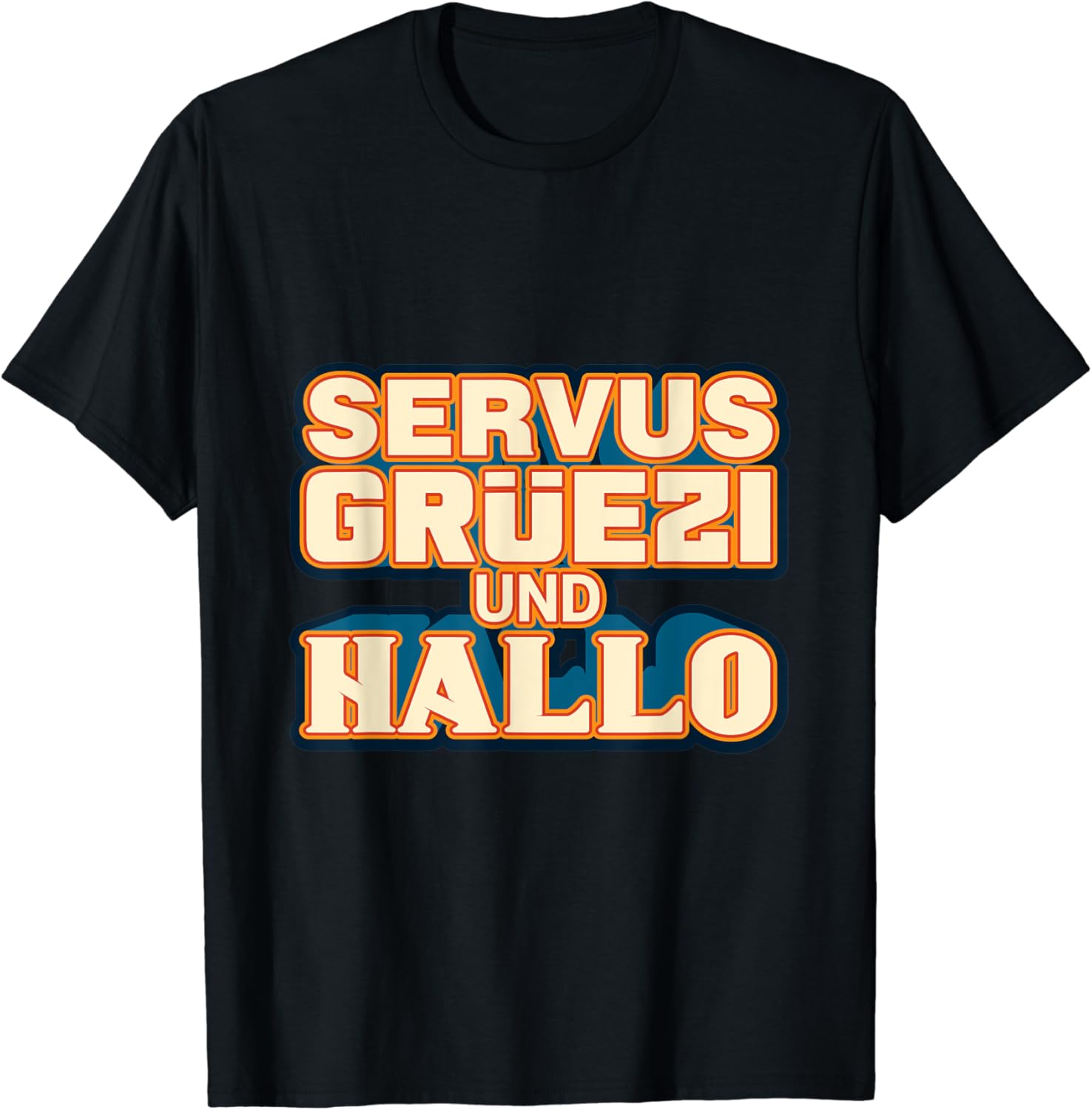 Servus Grüezi und Hallo Deutscher Begrüßungs Spruch TShirt Amazon.de Fashion Servus Grüezi und Hallo Deutscher Begrüßungs Spruch TShirt Amazon.de Fashion
